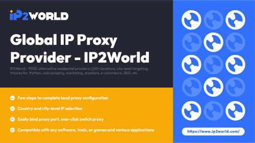 【IP2World】Global Residential IP Proxy Provider - 911S5 Alternative Download Powerful Add-Ons